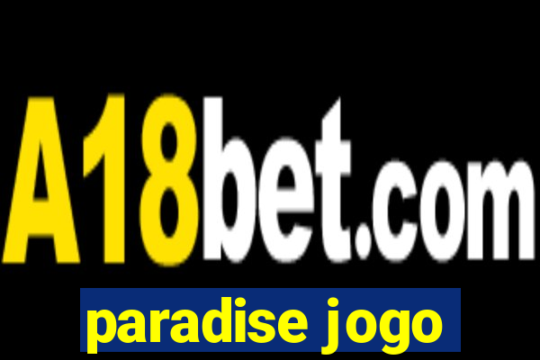 paradise jogo