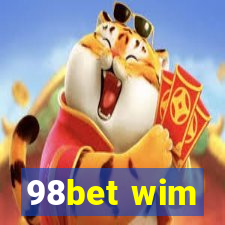 98bet wim