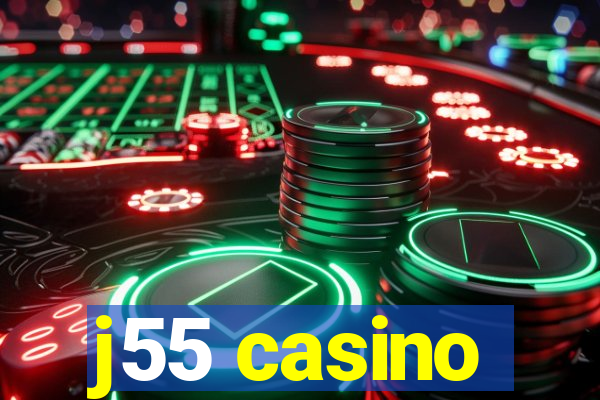 j55 casino