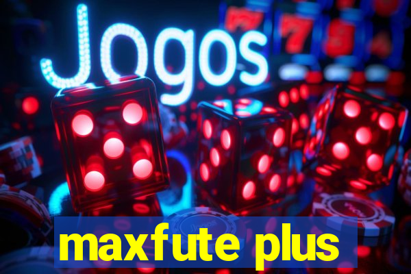 maxfute plus