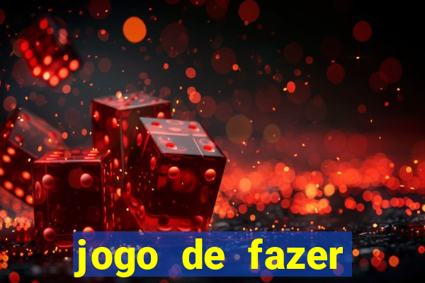 jogo de fazer dinheiro falso