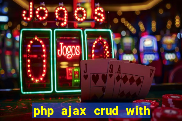 php ajax crud with datatables and bootstrap modals