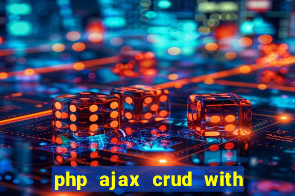 php ajax crud with datatables and bootstrap modals