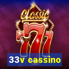 33v cassino