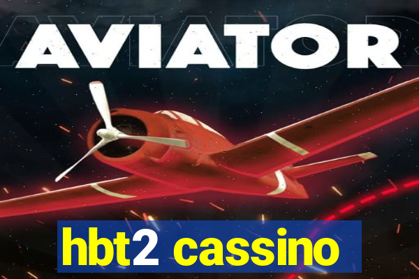 hbt2 cassino