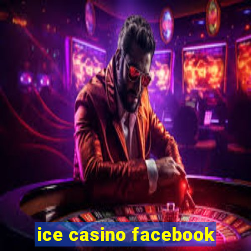 ice casino facebook