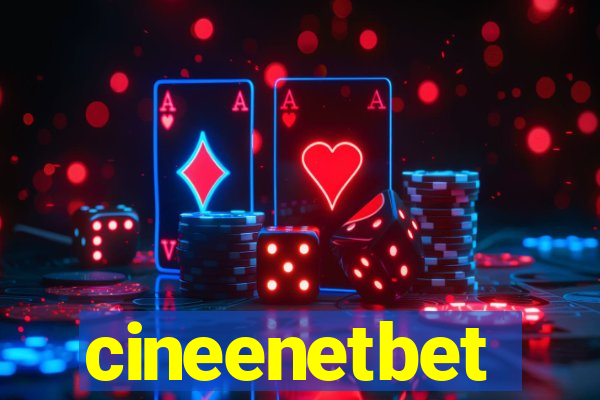 cineenetbet