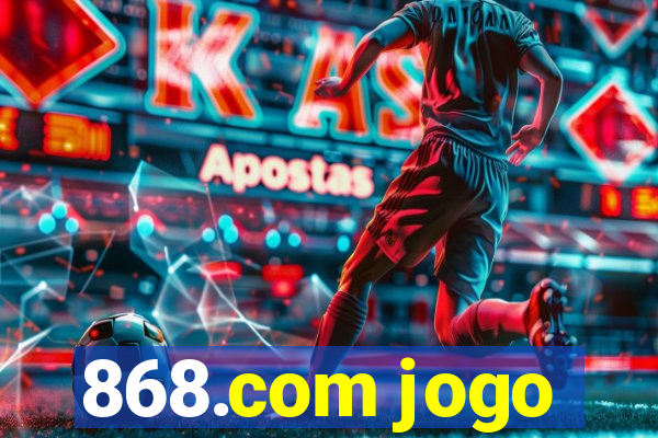 868.com jogo