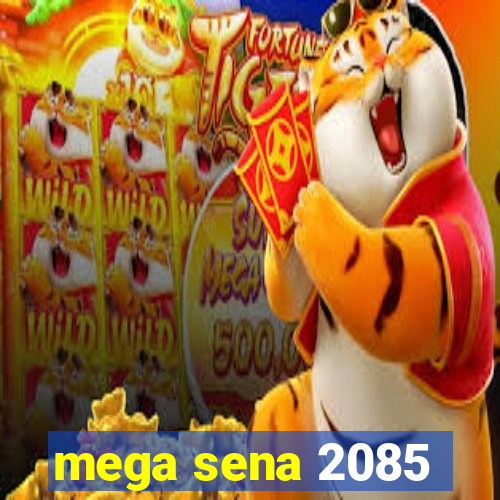 mega sena 2085