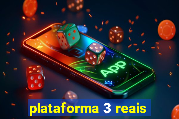 plataforma 3 reais