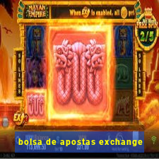 bolsa de apostas exchange