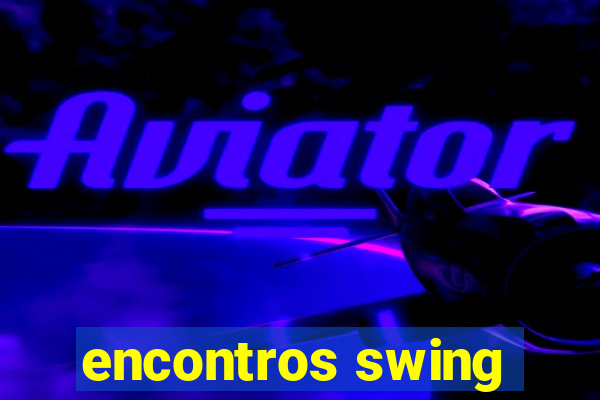 encontros swing