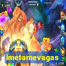 imetamevagas