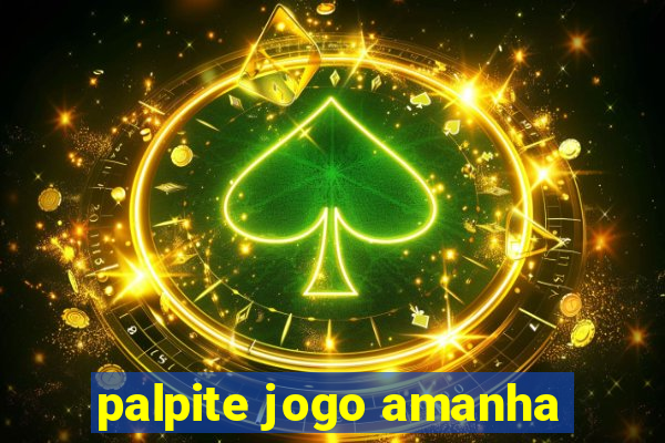 palpite jogo amanha