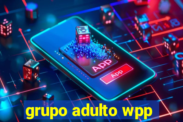 grupo adulto wpp