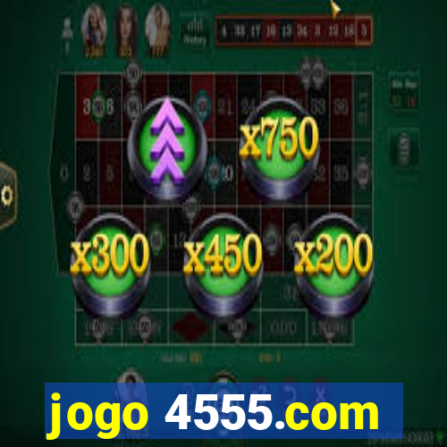 jogo 4555.com