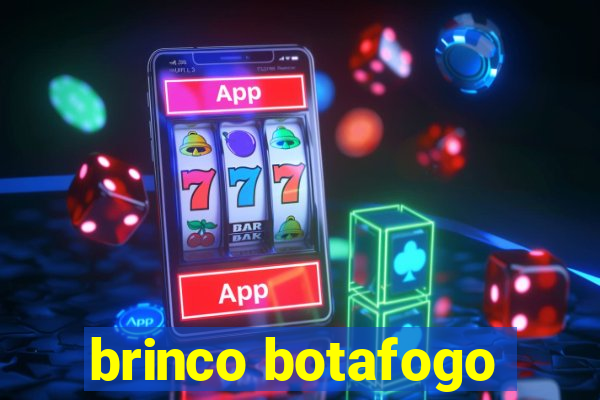 brinco botafogo