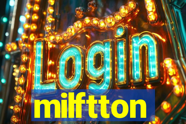 milftton