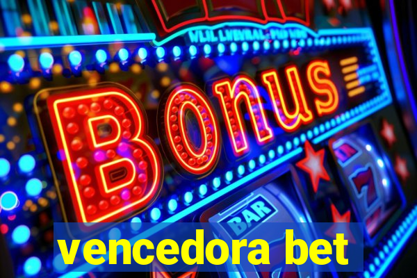 vencedora bet