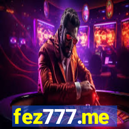 fez777.me