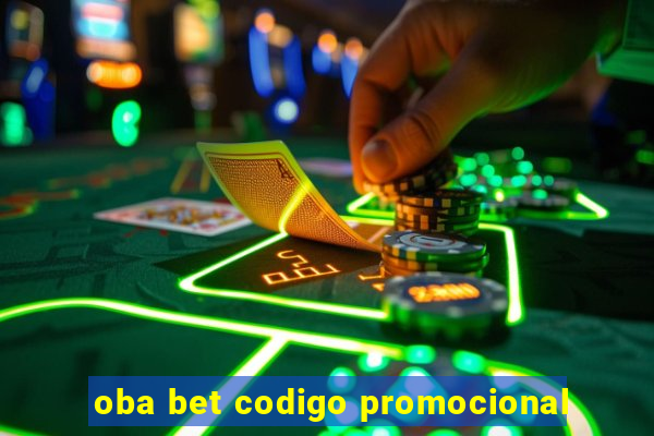 oba bet codigo promocional