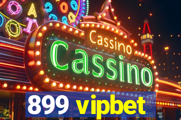 899 vipbet