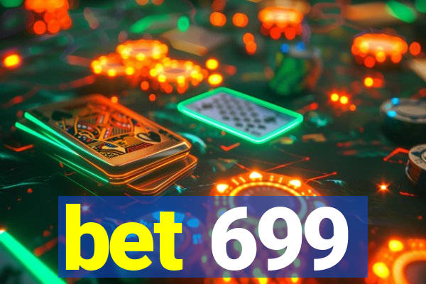 bet 699