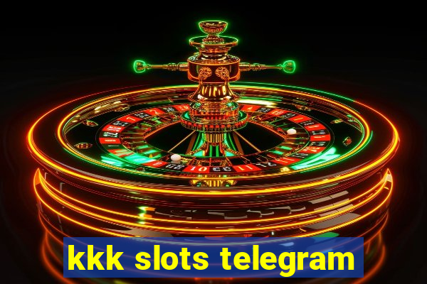 kkk slots telegram