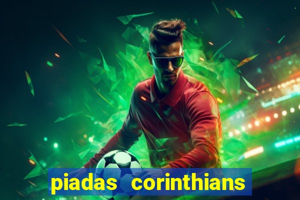 piadas corinthians x palmeiras