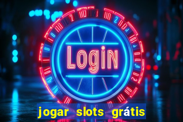 jogar slots grátis fortune tiger