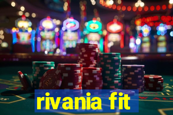 rivania fit