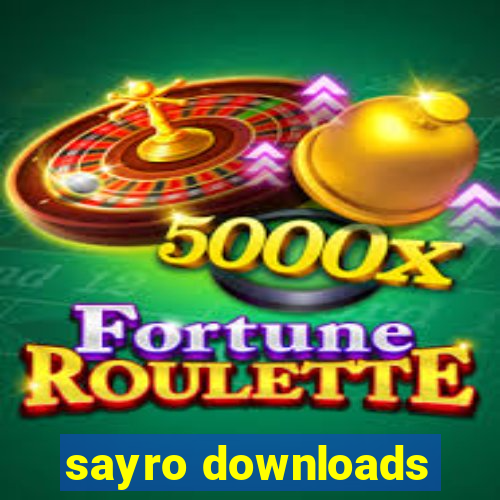 sayro downloads