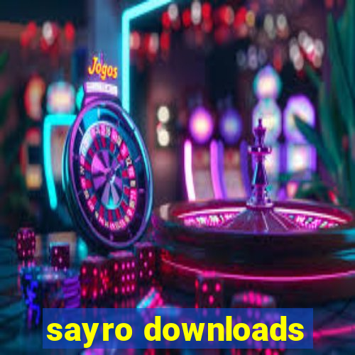 sayro downloads