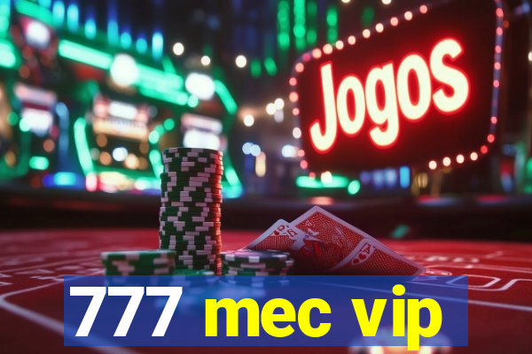 777 mec vip