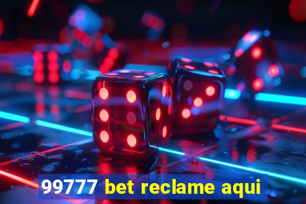 99777 bet reclame aqui