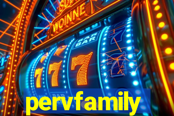 pervfamily