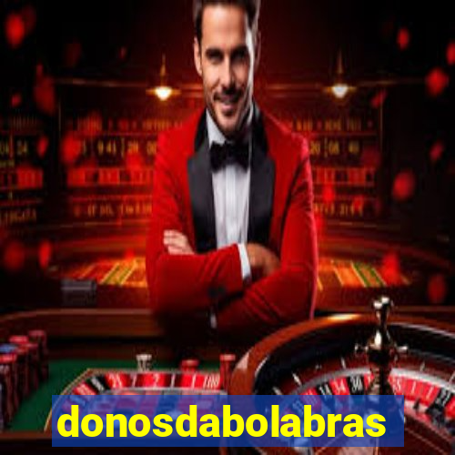 donosdabolabrasil.net