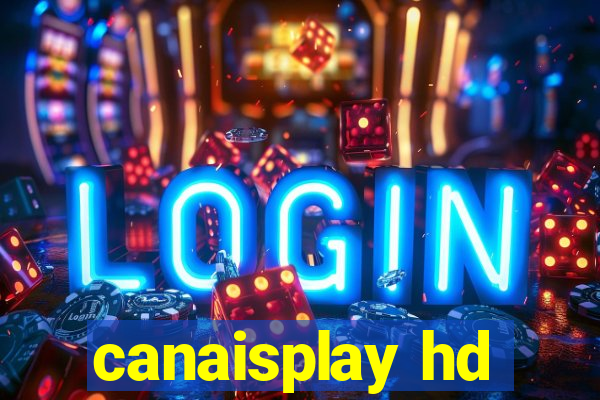 canaisplay hd