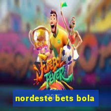 nordeste bets bola