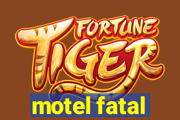 motel fatal