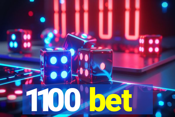 1100 bet