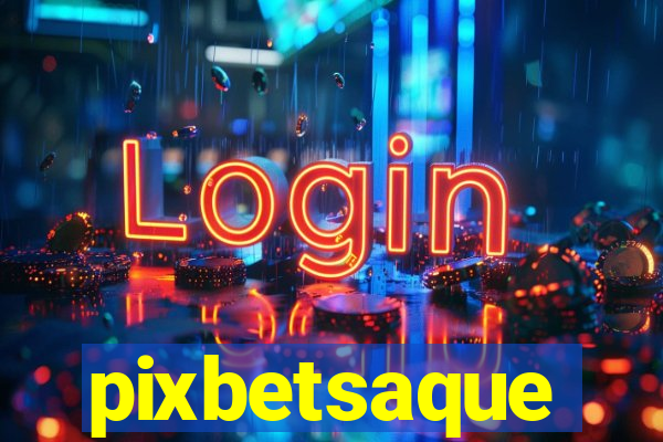 pixbetsaque