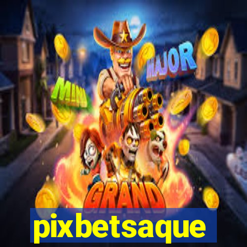 pixbetsaque