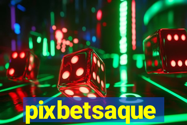 pixbetsaque