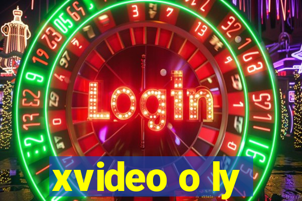 xvideo o ly