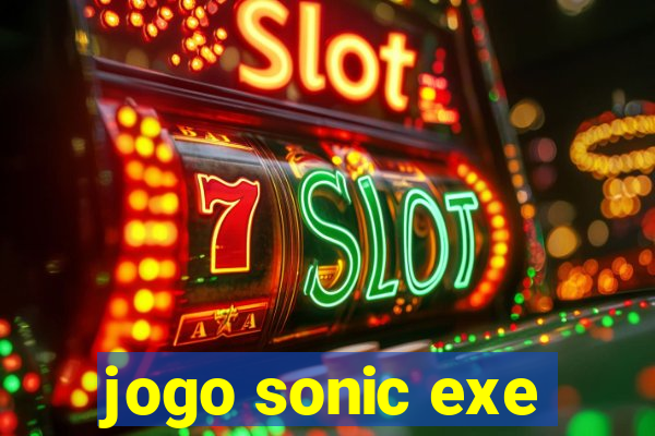 jogo sonic exe