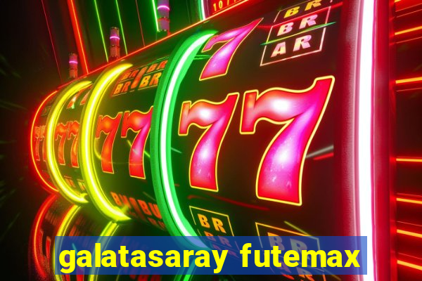 galatasaray futemax