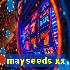 mayseeds xx