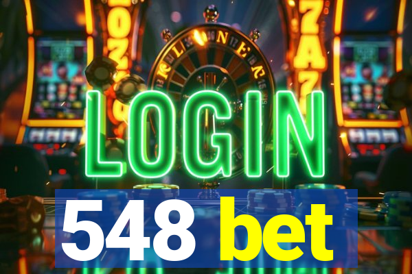 548 bet