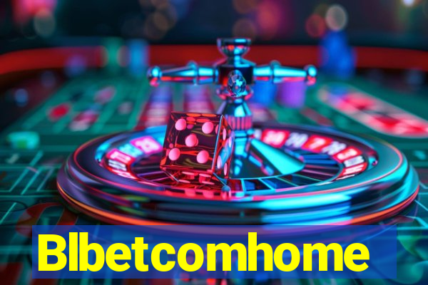 Blbetcomhome